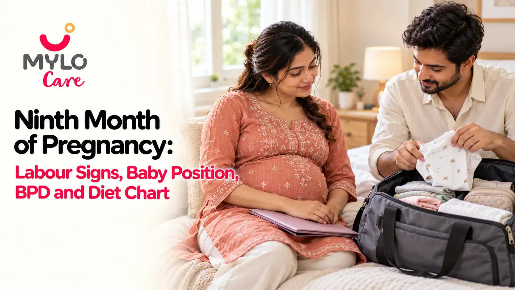 Ninth Month of Pregnancy: Labour Signs, Baby Position, BPD and Diet Chart