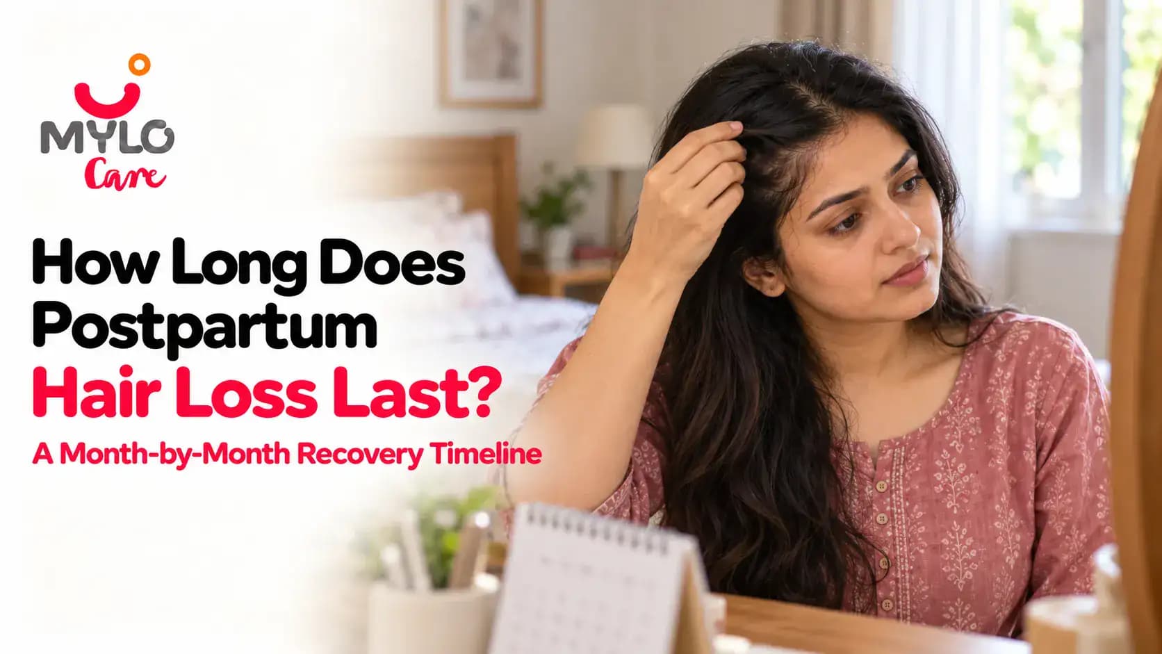 How Long Does Postpartum Hair Loss Last? A Month-by-Month Recovery Timeline