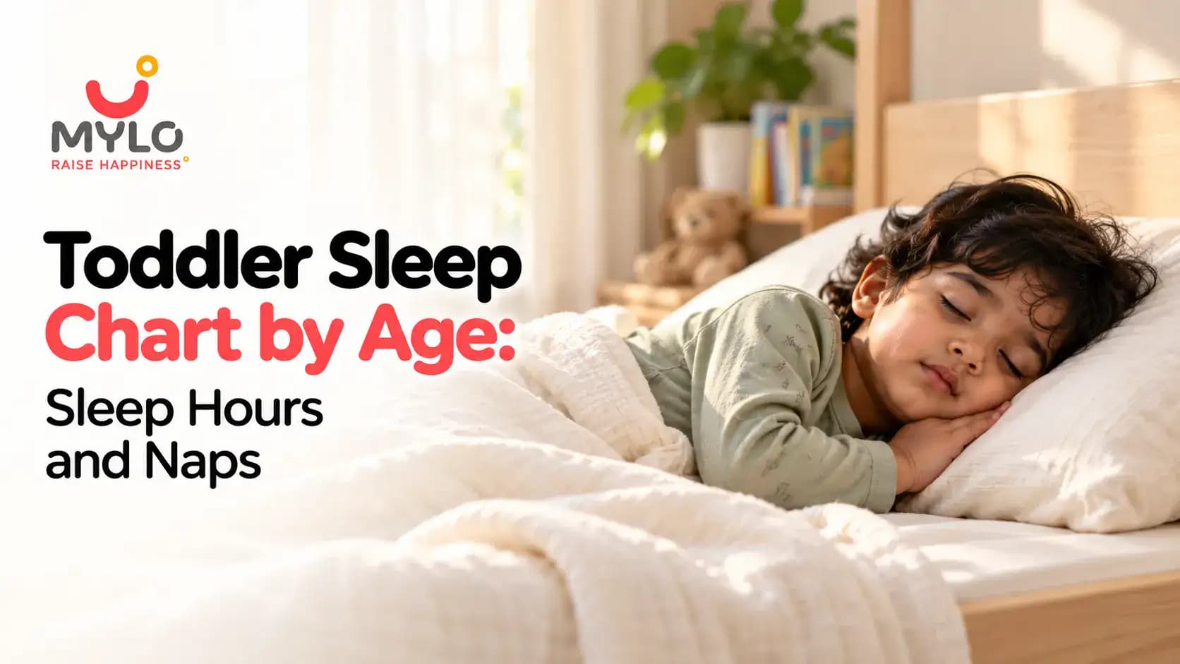 Toddler Sleep Chart by Age: Sleep Hours and Naps