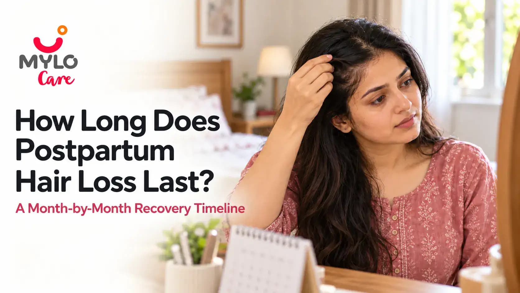 How Long Does Postpartum Hair Loss Last? A Month-by-Month Recovery Timeline