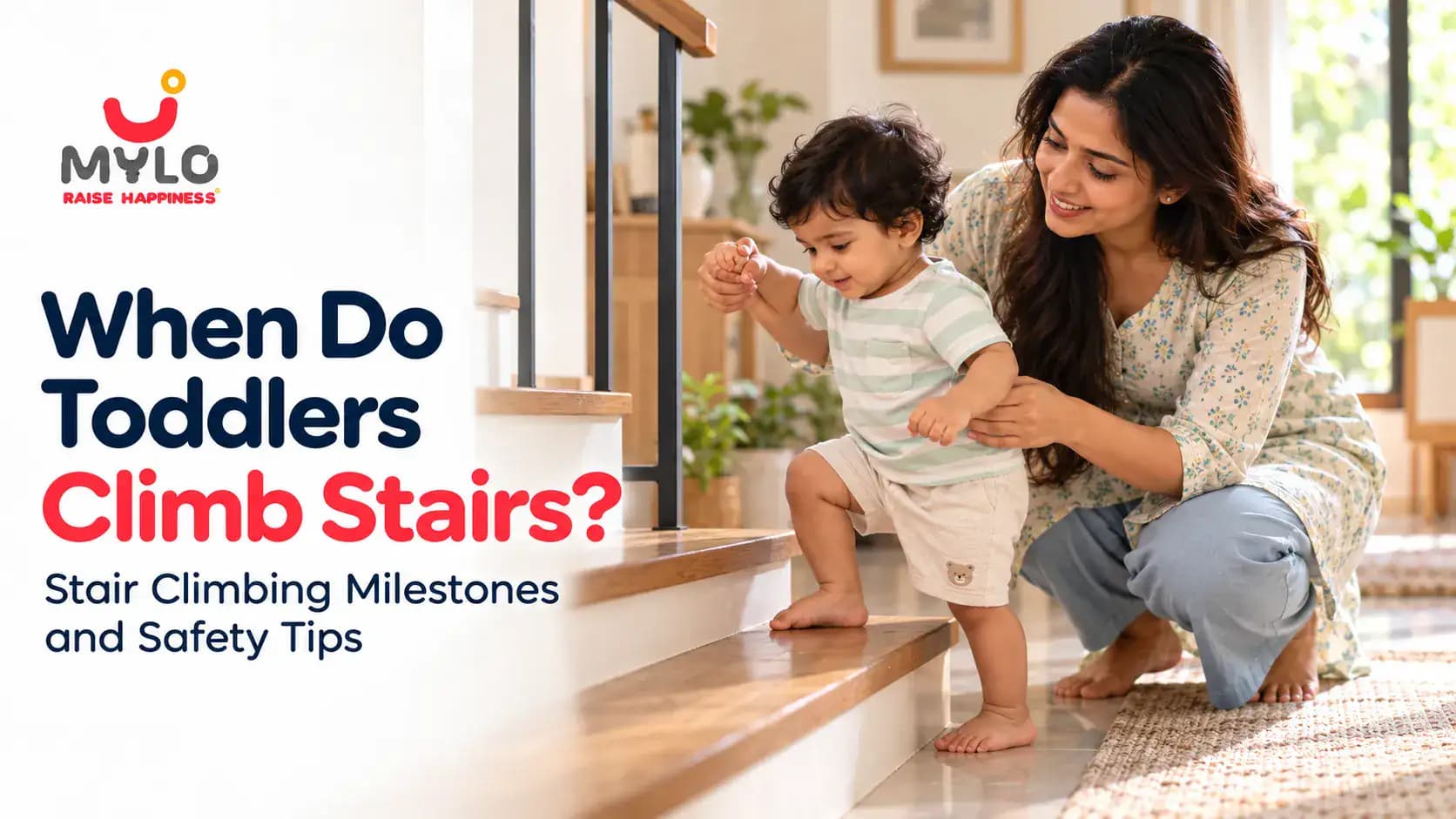 When Do Toddlers Climb Stairs? Stair Climbing Milestones and Safety Tips (2026)