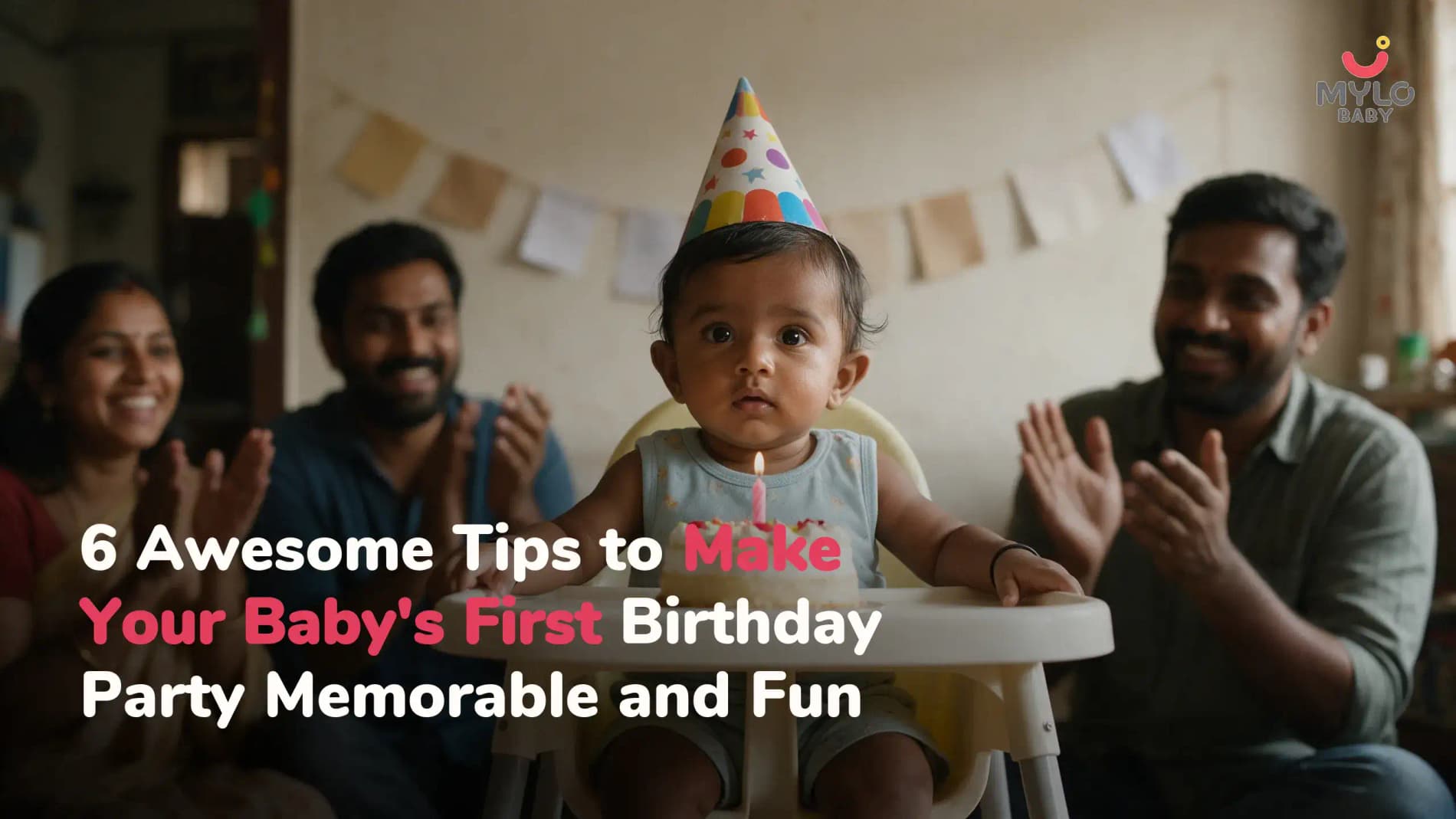 6 Awesome Tips to Make Your Baby's First Birthday Party Memorable and Fun