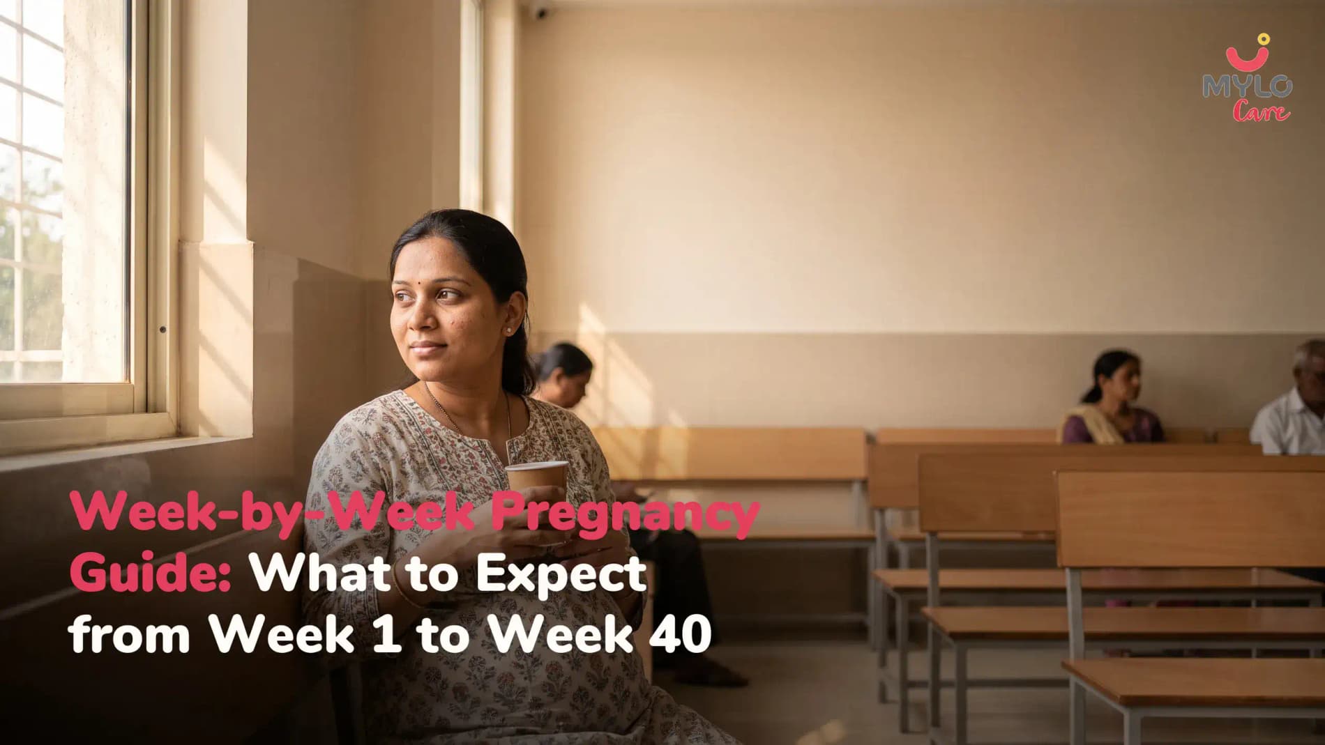 Week-by-Week Pregnancy Guide: What to Expect from Week 1 to Week 40 (2026 Complete Guide)