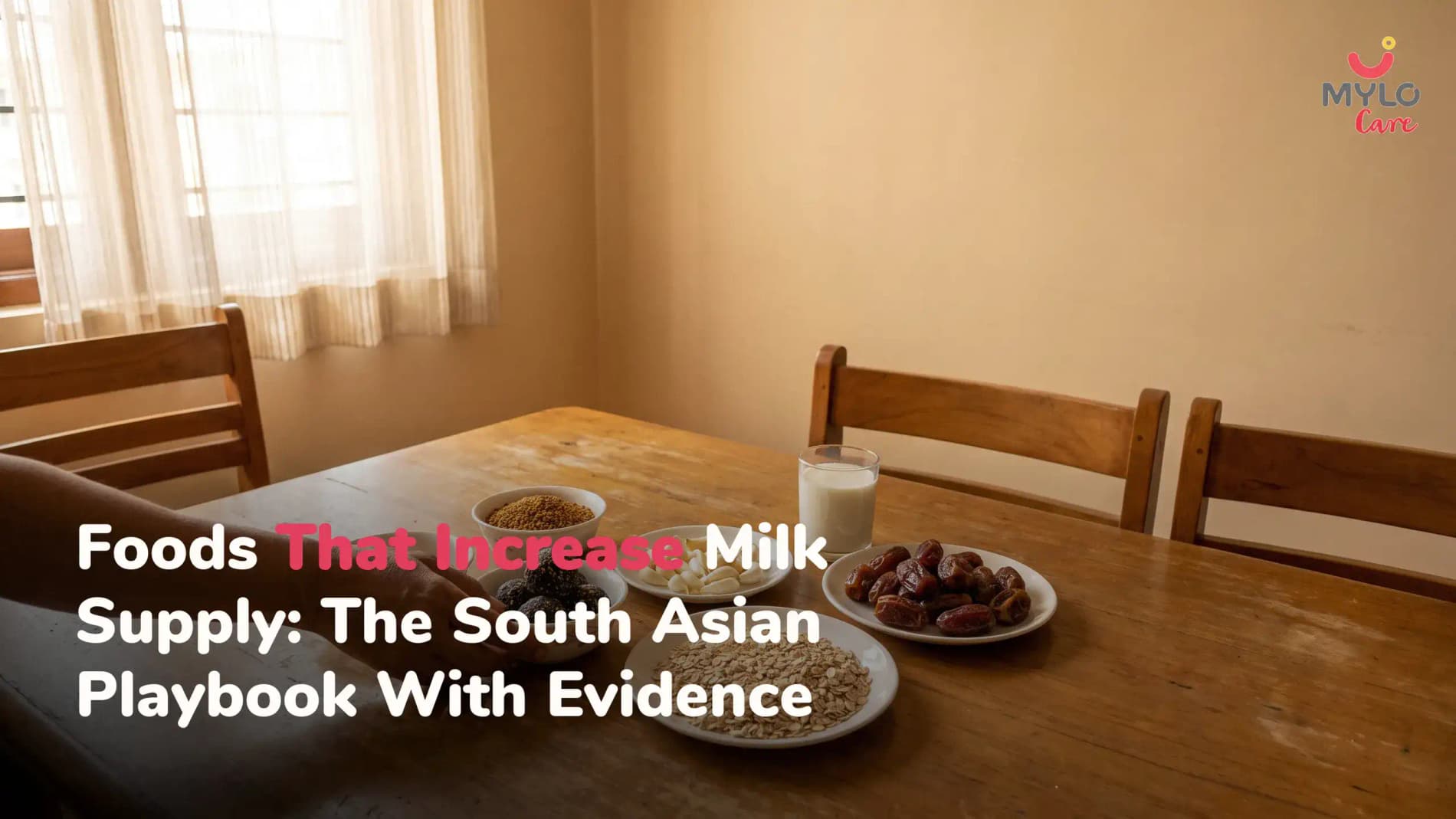 Foods That Increase Milk Supply: The South Asian Playbook With Evidence