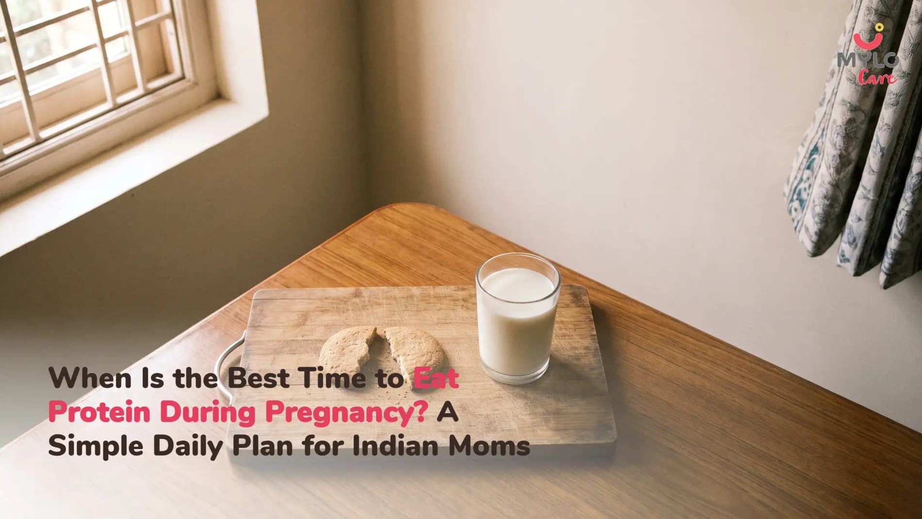 When Is the Best Time to Eat Protein During Pregnancy? A Simple Daily Plan for Indian Moms