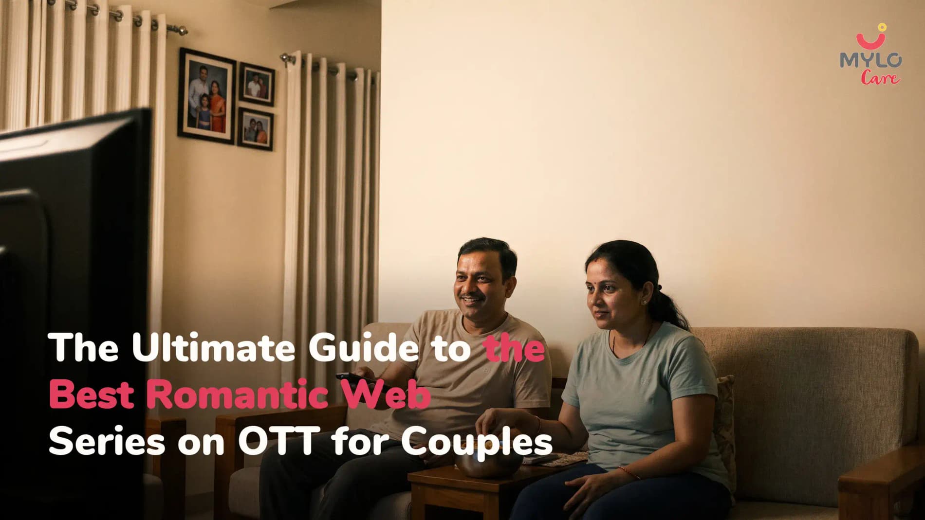 The Ultimate Guide to the Best Romantic Web Series on OTT for Couples