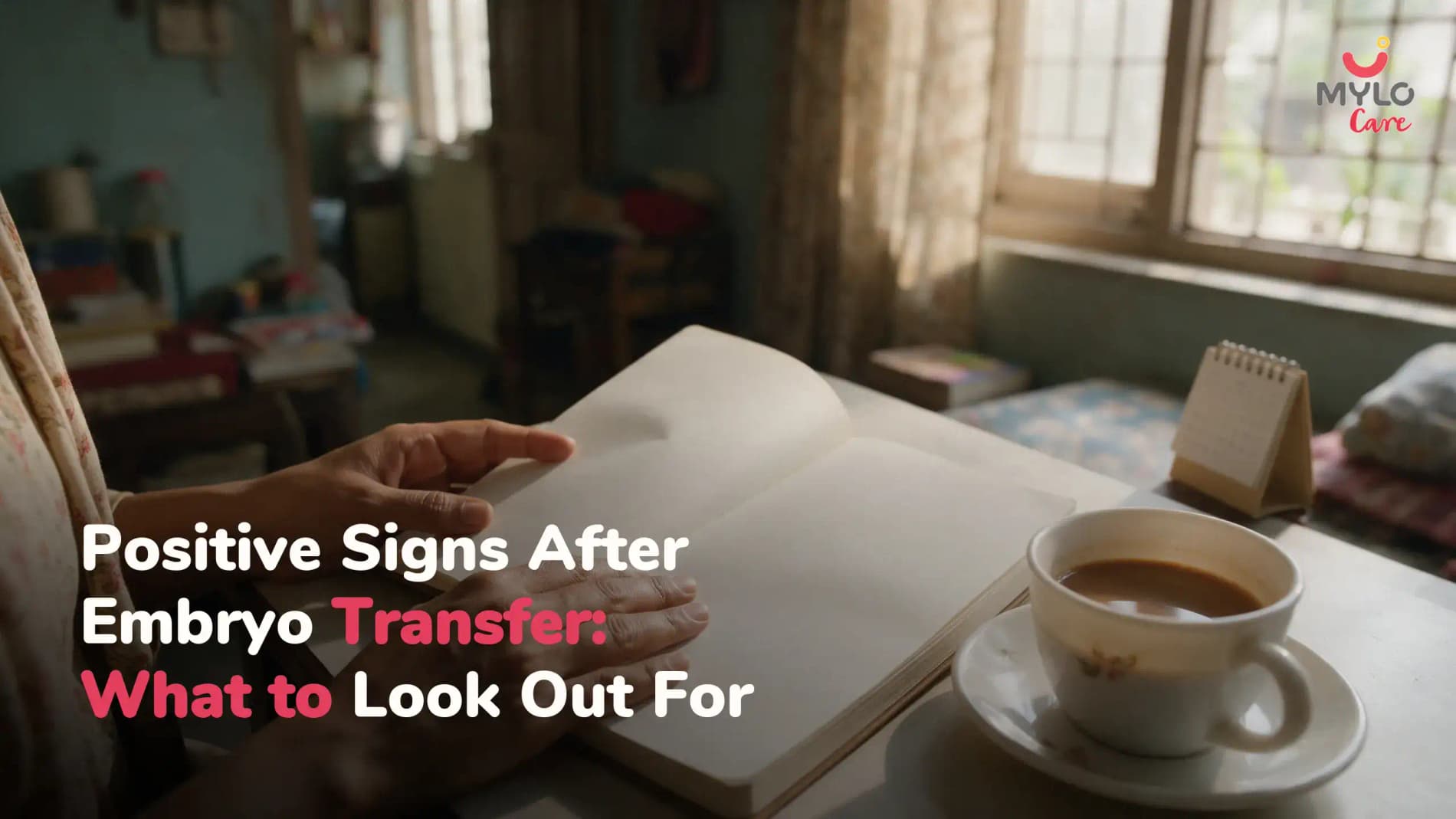 Positive Signs After Embryo Transfer: What to Look Out For