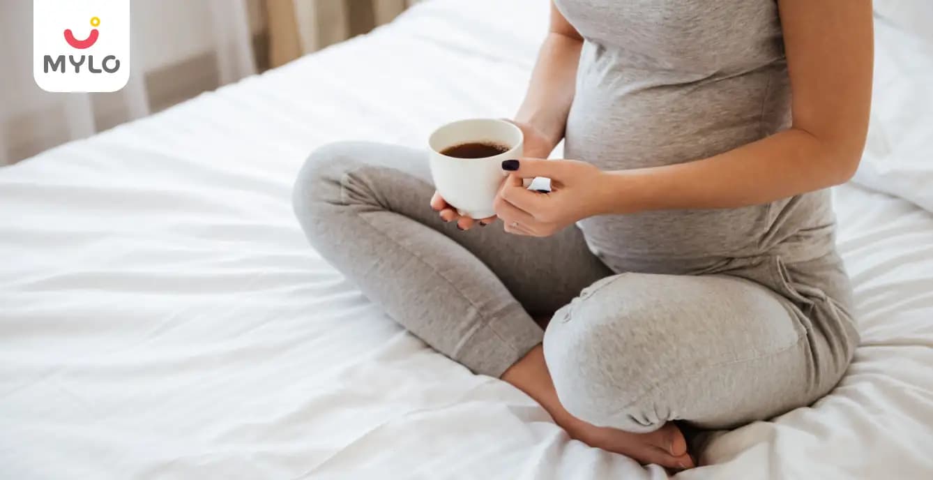 Tea During Pregnancy in Hindi | प्रेग्नेंसी में चाय की चुस्की कहीं आपको महँगी न पड़ जाये! 