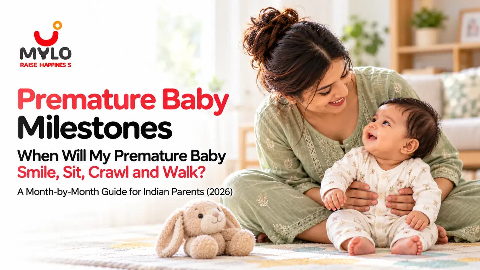 Premature Baby Milestones: When Will My Premature Baby Smile, Sit, Crawl and Walk? A Month-by-Month Guide for Indian Parents (2026)