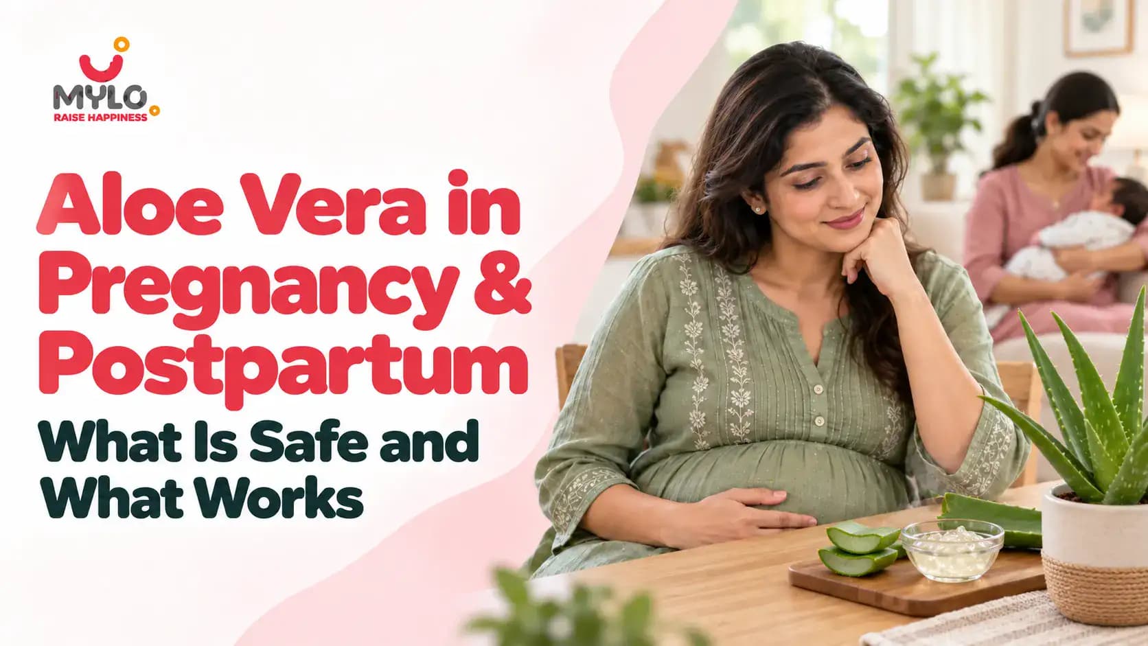 Aloe Vera in Pregnancy and Postpartum: What Is Safe and What Works