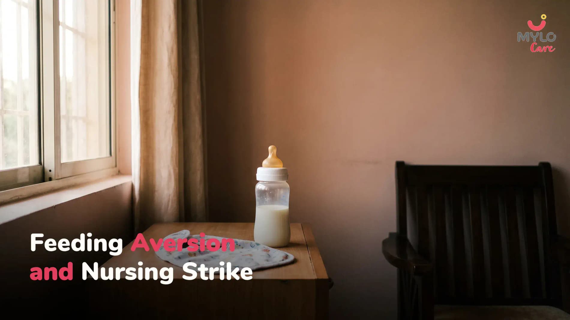 Feeding Aversion and Nursing Strike: A Complete Guide for Indian Moms (2026 Complete Guide)