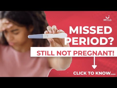 11 Reasons You Missed Your Period | What Does Negative Pregnancy Test Mean?