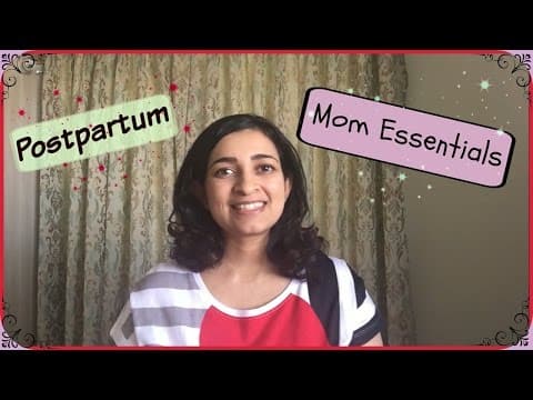 Here are some Postpartum mom essentials