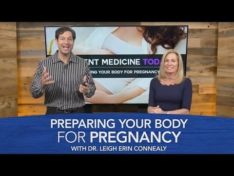 Preparing Your Body for Pregnancy with Dr. Leigh Erin Connealy