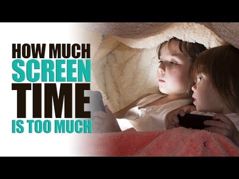 How Much Screen Time is Too Much?