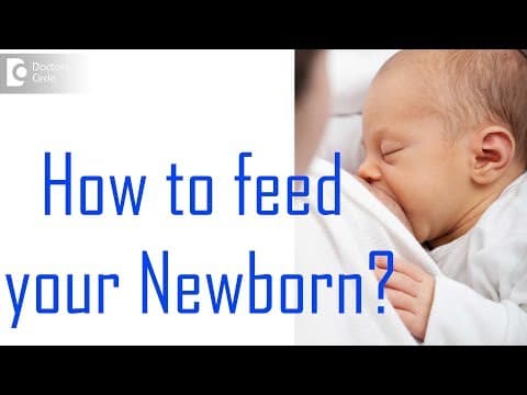 How do you feed a new born baby? - Dr. Amit Jayasingrao Nigade