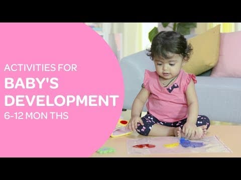 Activities For Baby's Development - 6 to 9 Months Baby | Tips for New Parents | Best for Baby