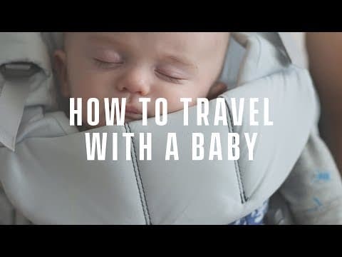 how to travel with baby?