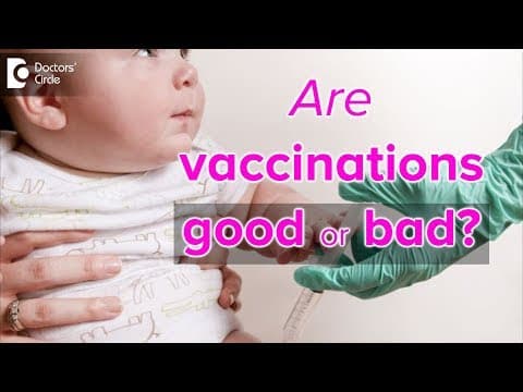 Vaccinations for children : Good or bad? - Dr.Abhay Balwantrao Mahindre