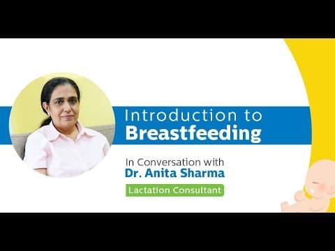 Talk with Lactation expert Dr. Anita Sharma on introducing breastmilk to babies