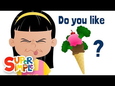 Do You Like Broccoli Ice Cream? - Super Simple Songs