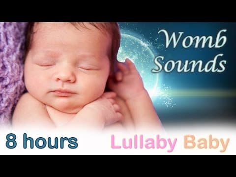 ☆ 8 HOURS ☆ Womb Sounds for babies to go to sleep ☆ Womb sounds and heart beats ☆ Heartbeats