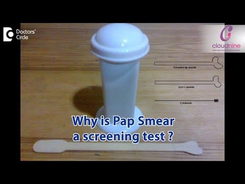 Why Pap smear is used as screening test ? - Dr. Mugdha Joshi