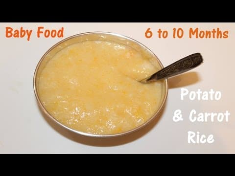 Baby Food Recipe, Potato And Carrot Rice - 6 To 10 Month Babies