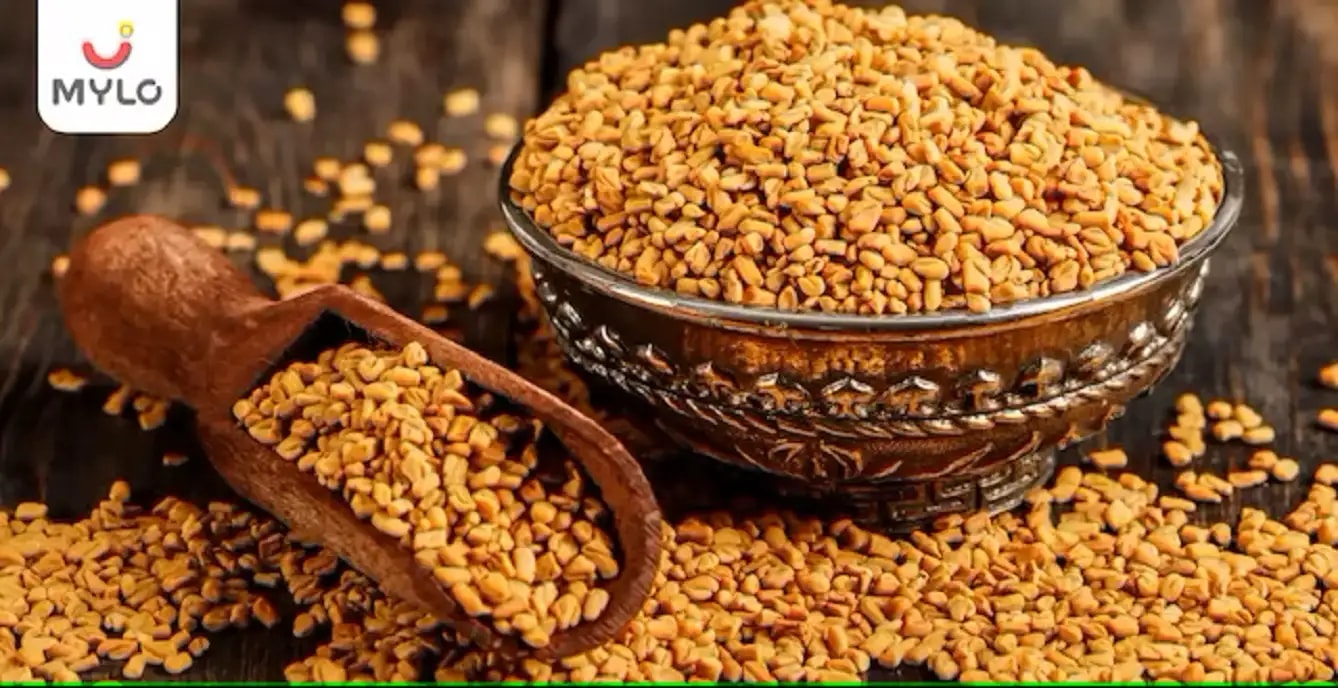 கர்ப்ப காலத்தில் வெந்தயம் சாப்பிடுவதால் ஏற்படும் பக்க விளைவுகள் மற்றும் நன்மைகள்