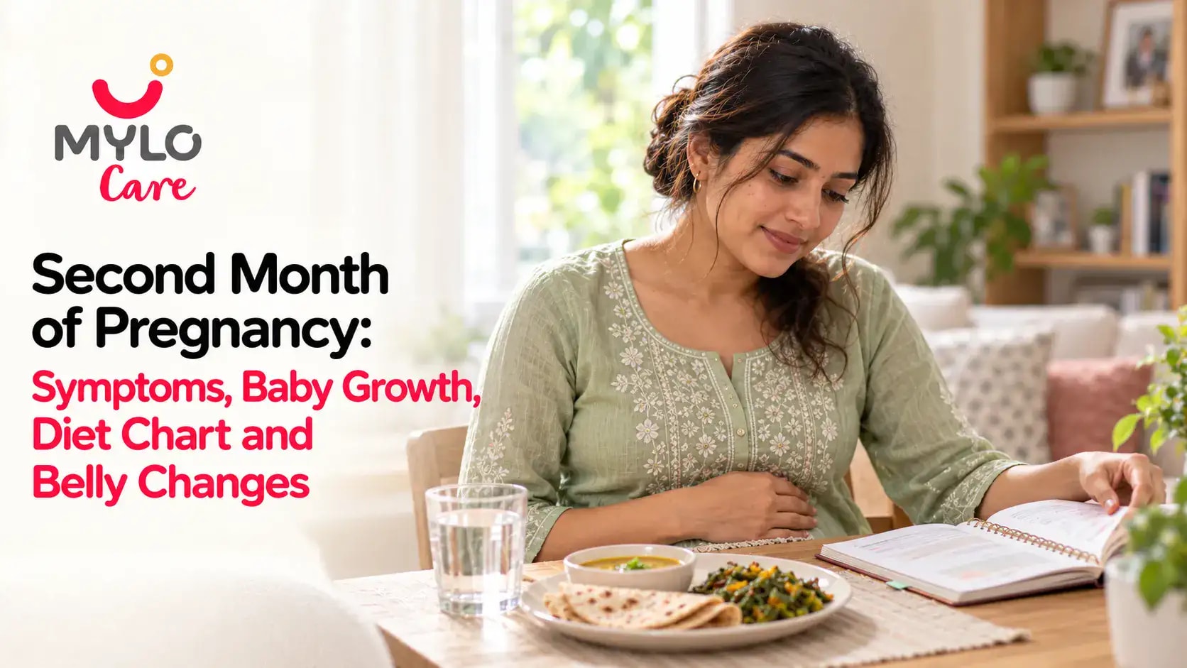 Second Month of Pregnancy: Symptoms, Baby Growth, Diet Chart and Belly Changes