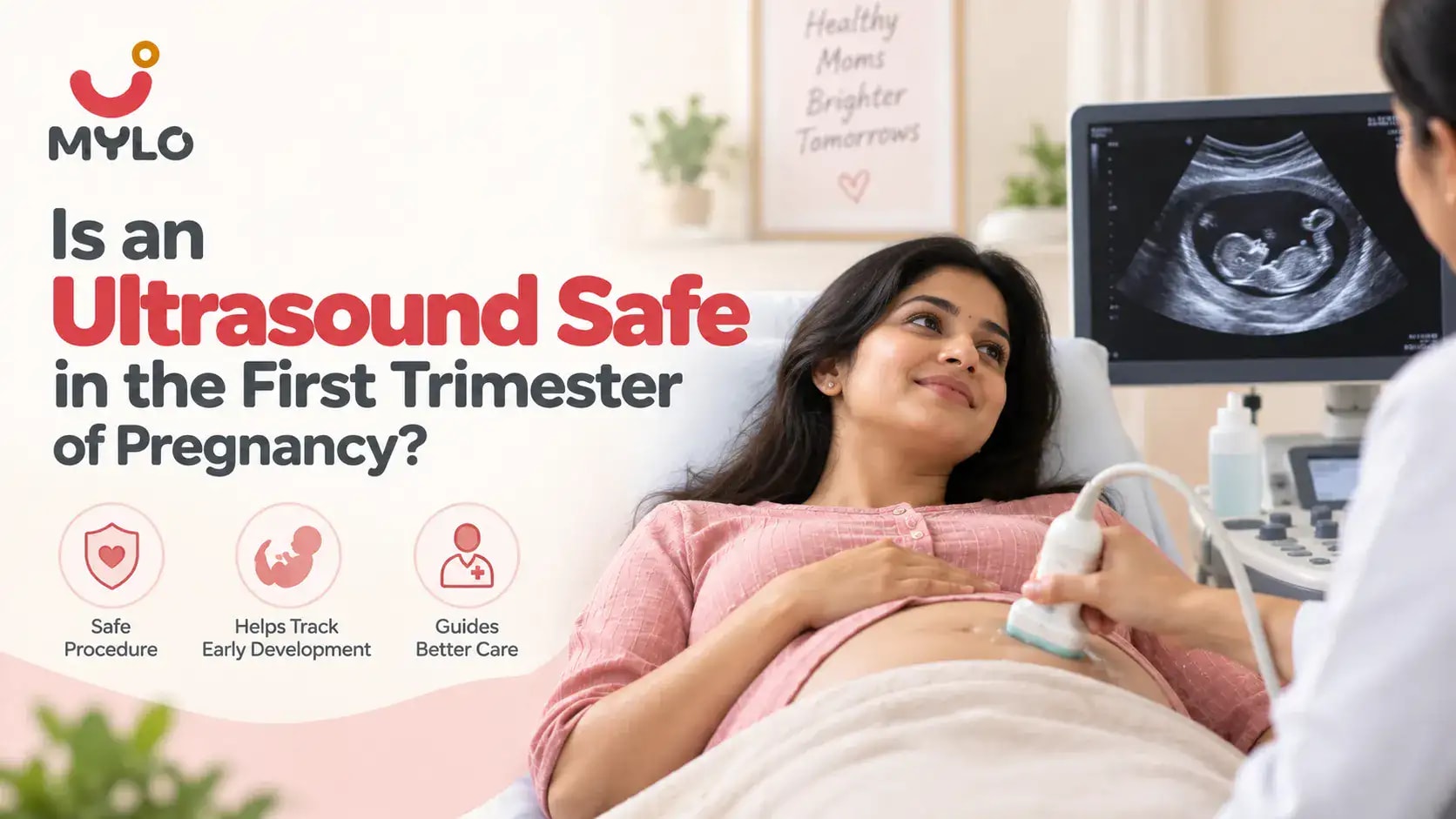 Is an Ultrasound Safe in the First Trimester of Pregnancy?