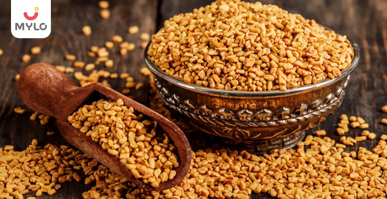 Fenugreek (Methi) During Pregnancy: Benefits, Side Effects & Safe Use (2026)