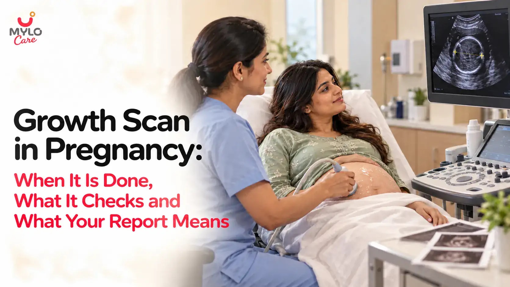 Growth Scan in Pregnancy: When It Is Done, What It Checks and What Your Report Means