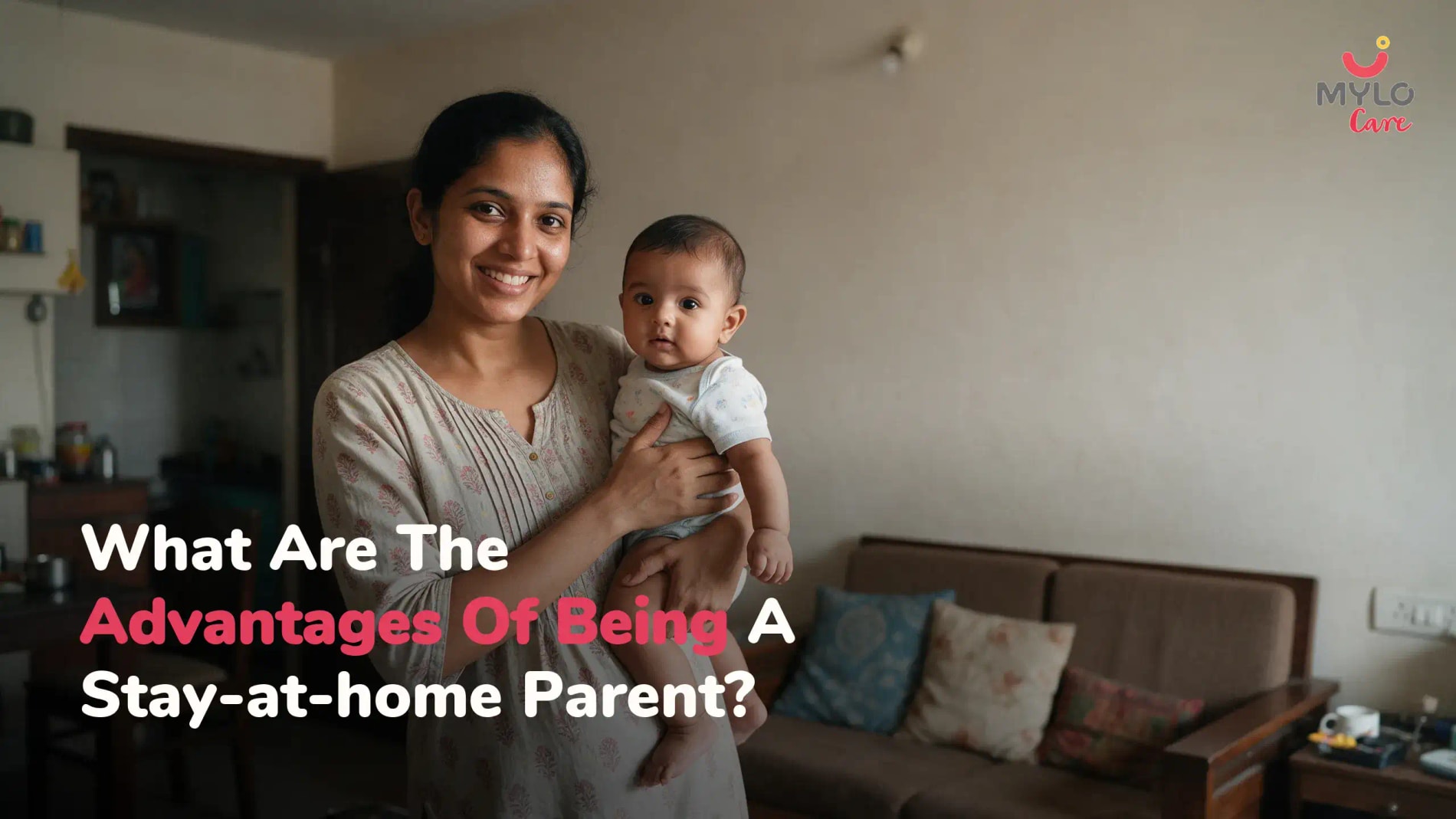 What Are The Advantages Of Being A Stay-at-home Parent? 