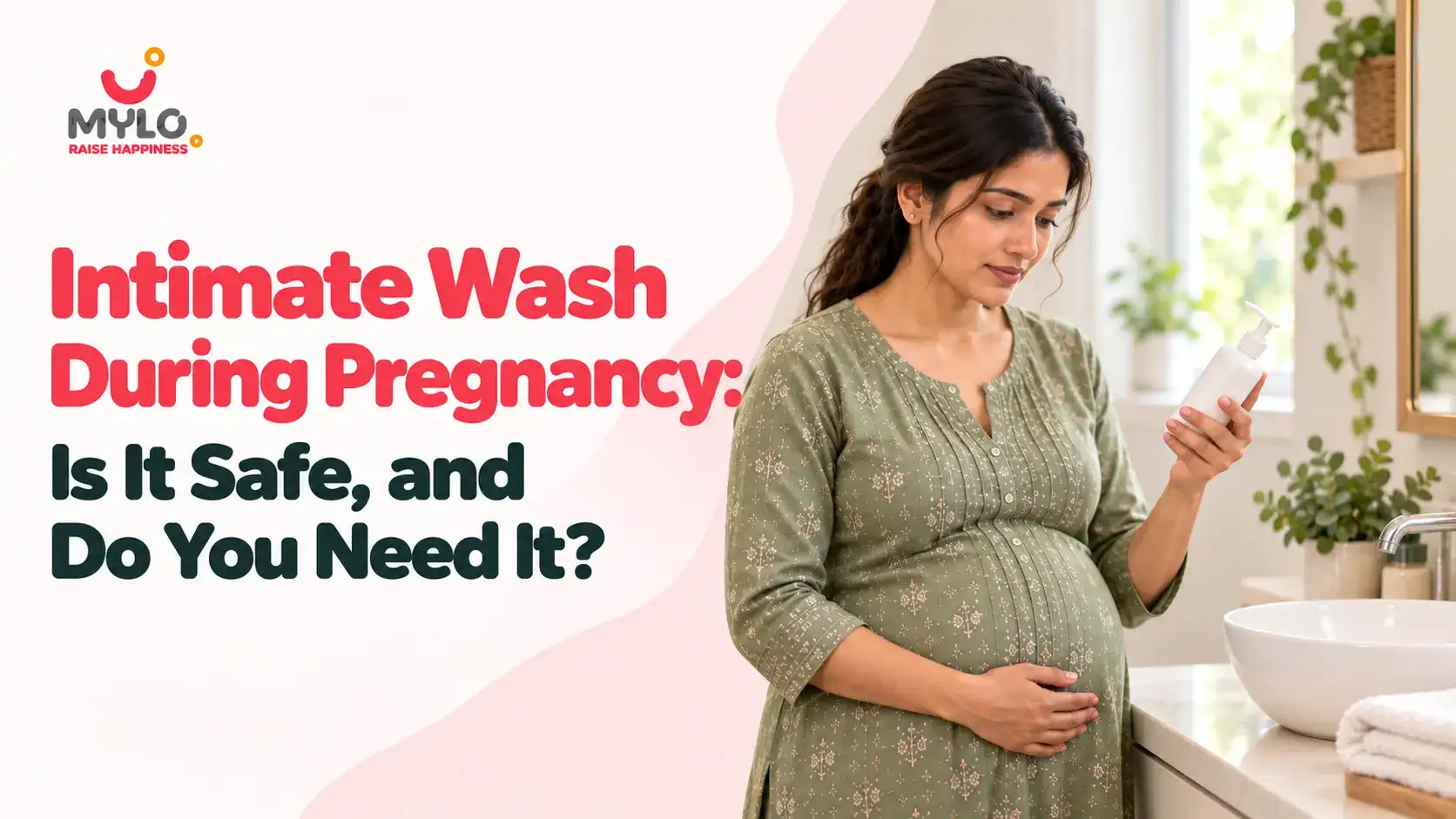Intimate Wash During Pregnancy: Is It Safe, and Do You Need It?