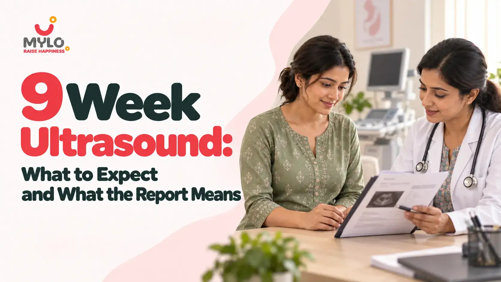 9 Week Ultrasound: What to Expect and What the Report Means