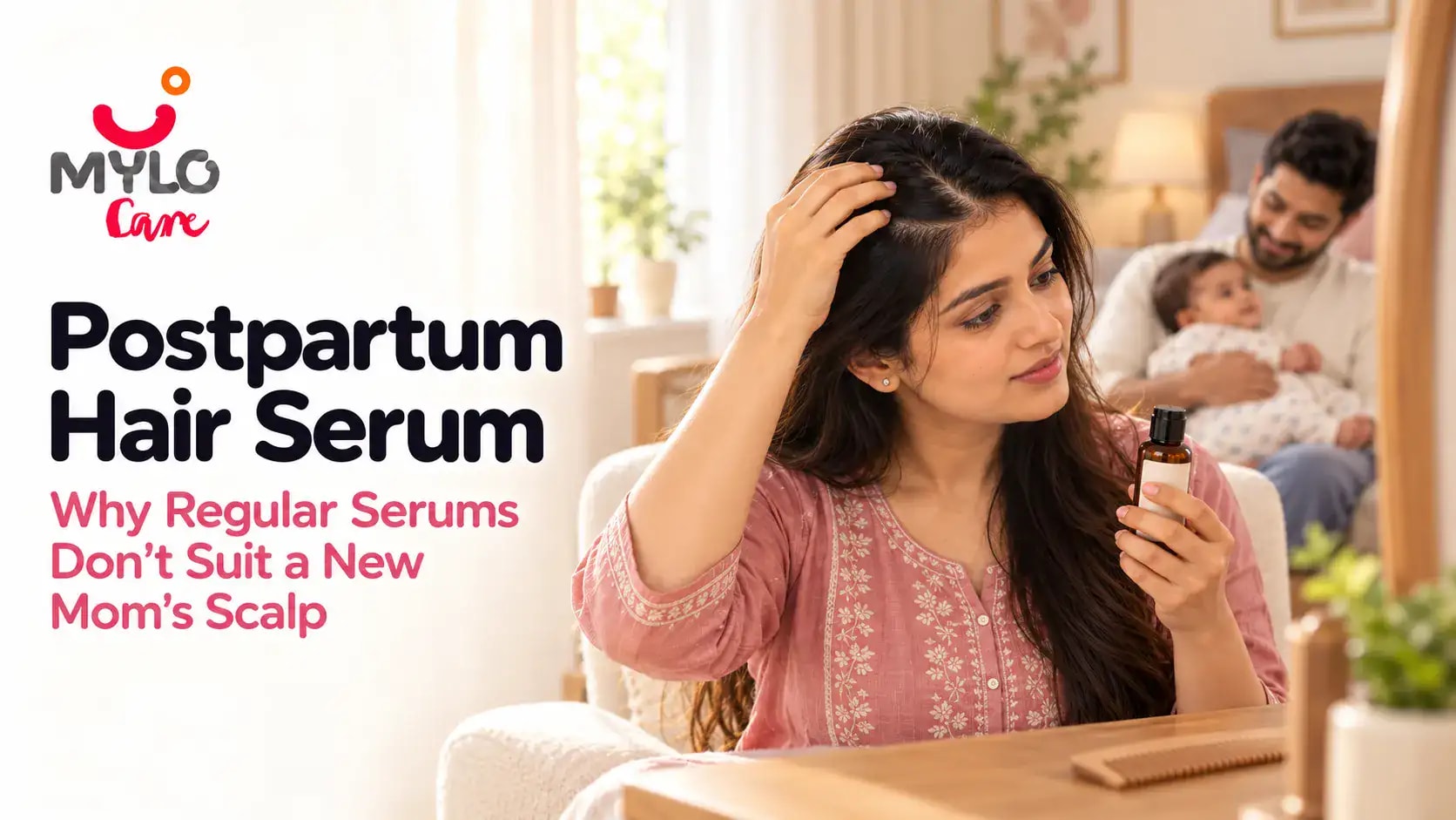 Images related to Postpartum Hair Serum: Why Regular Serums Don't Suit a New Mom's Scalp