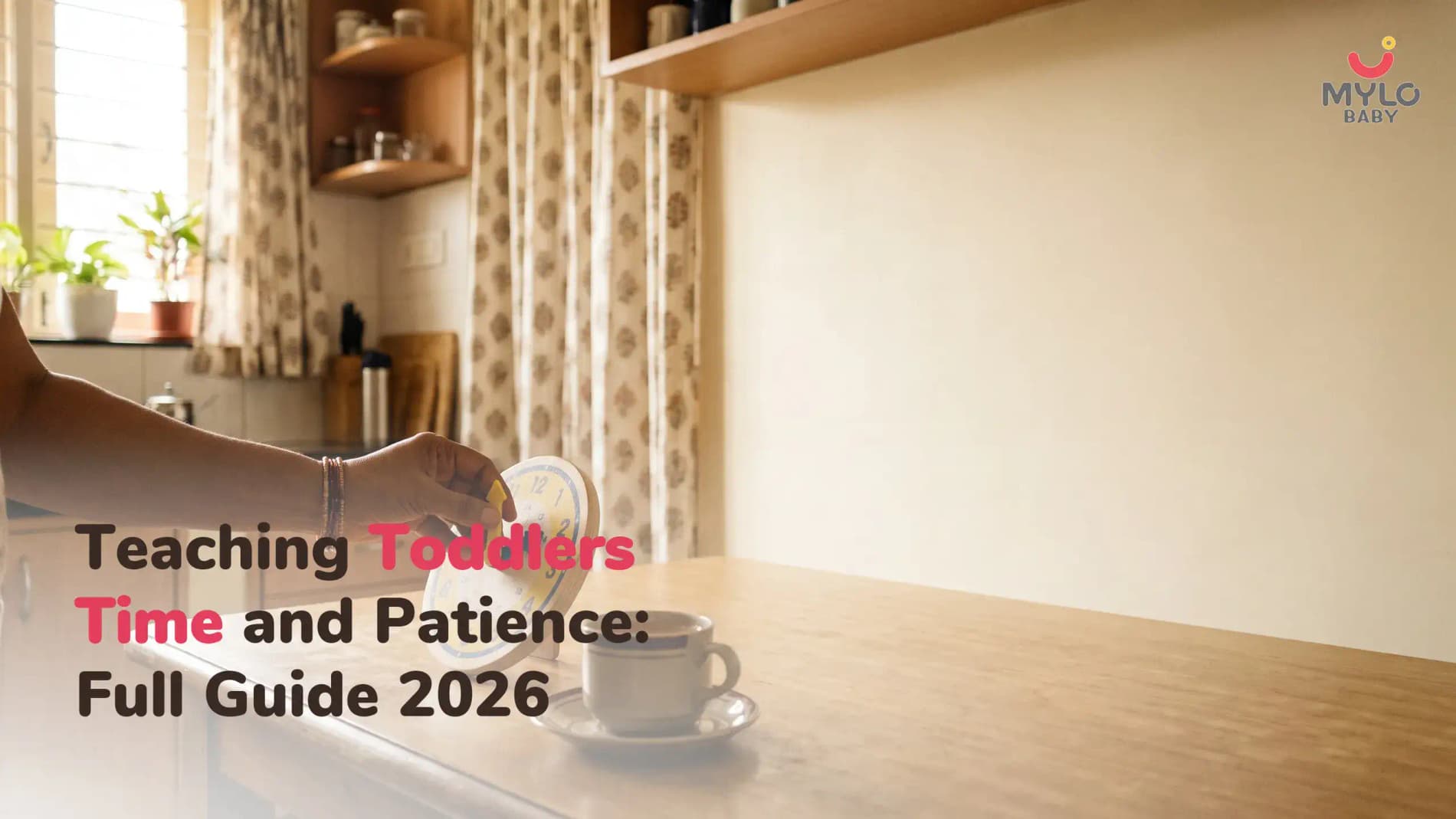 Teaching Toddlers Time Concepts: Morning, Night and Patience, A Complete Guide for Indian Parents (2026 Complete Guide)