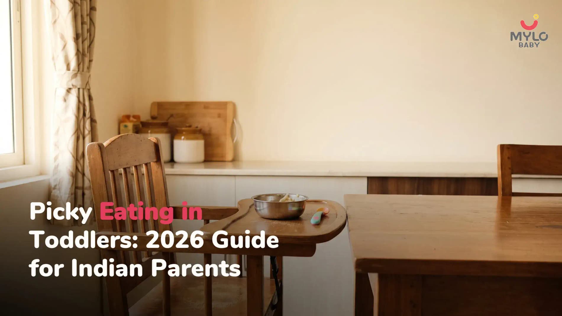 Picky Eating and Food Refusal in Toddlers: A Complete 2026 Guide for Indian Parents