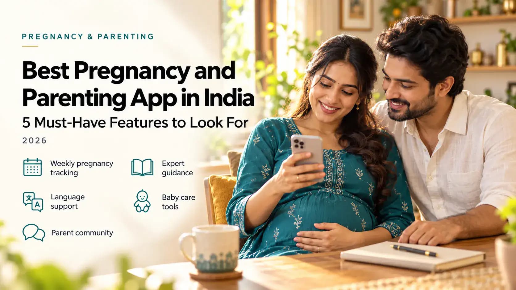 Best Pregnancy and Parenting App in India: 5 Must-Have Features to Look For (2026)