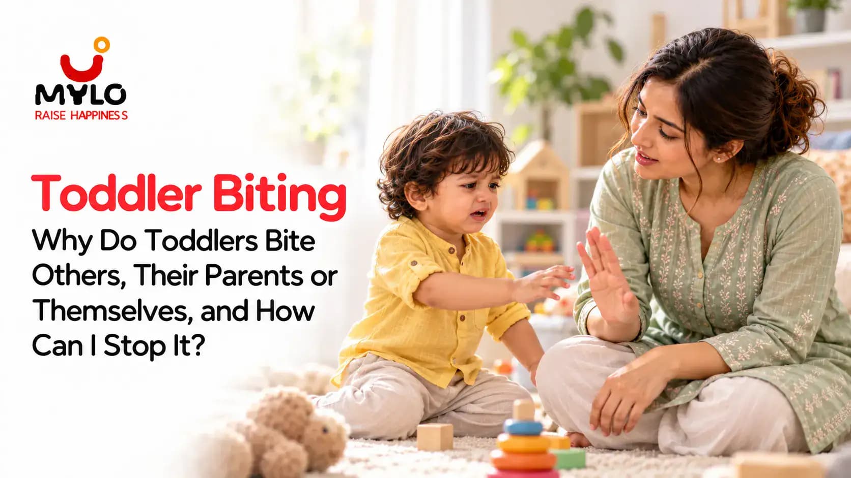 Toddler Biting: Why Do Toddlers Bite Others, Their Parents or Themselves, and How Can I Stop It? A Guide for Indian Parents (2026)