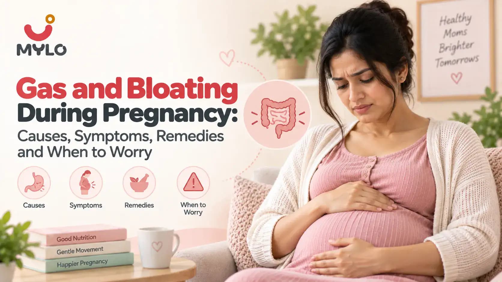 Gas and Bloating During Pregnancy: Causes, Symptoms, Remedies and When to Worry