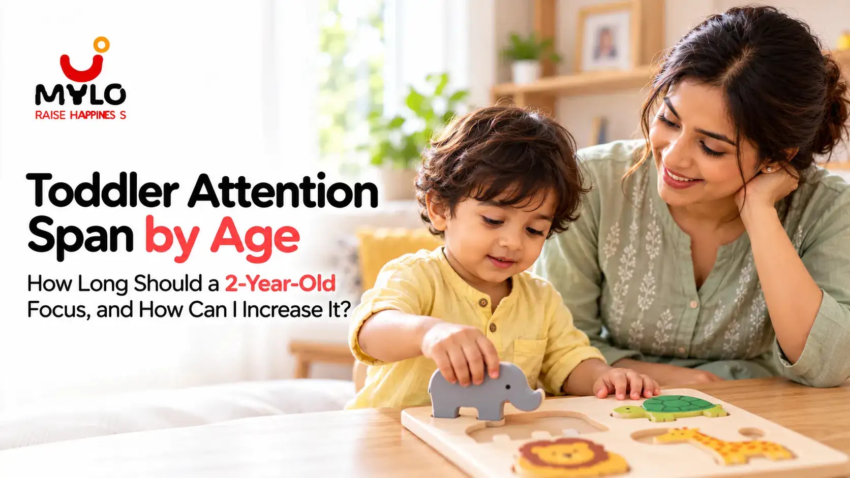 Toddler Attention Span by Age: How Long Should a 2-Year-Old Focus, and How Can I Increase It? A Guide for Indian Parents (2026)