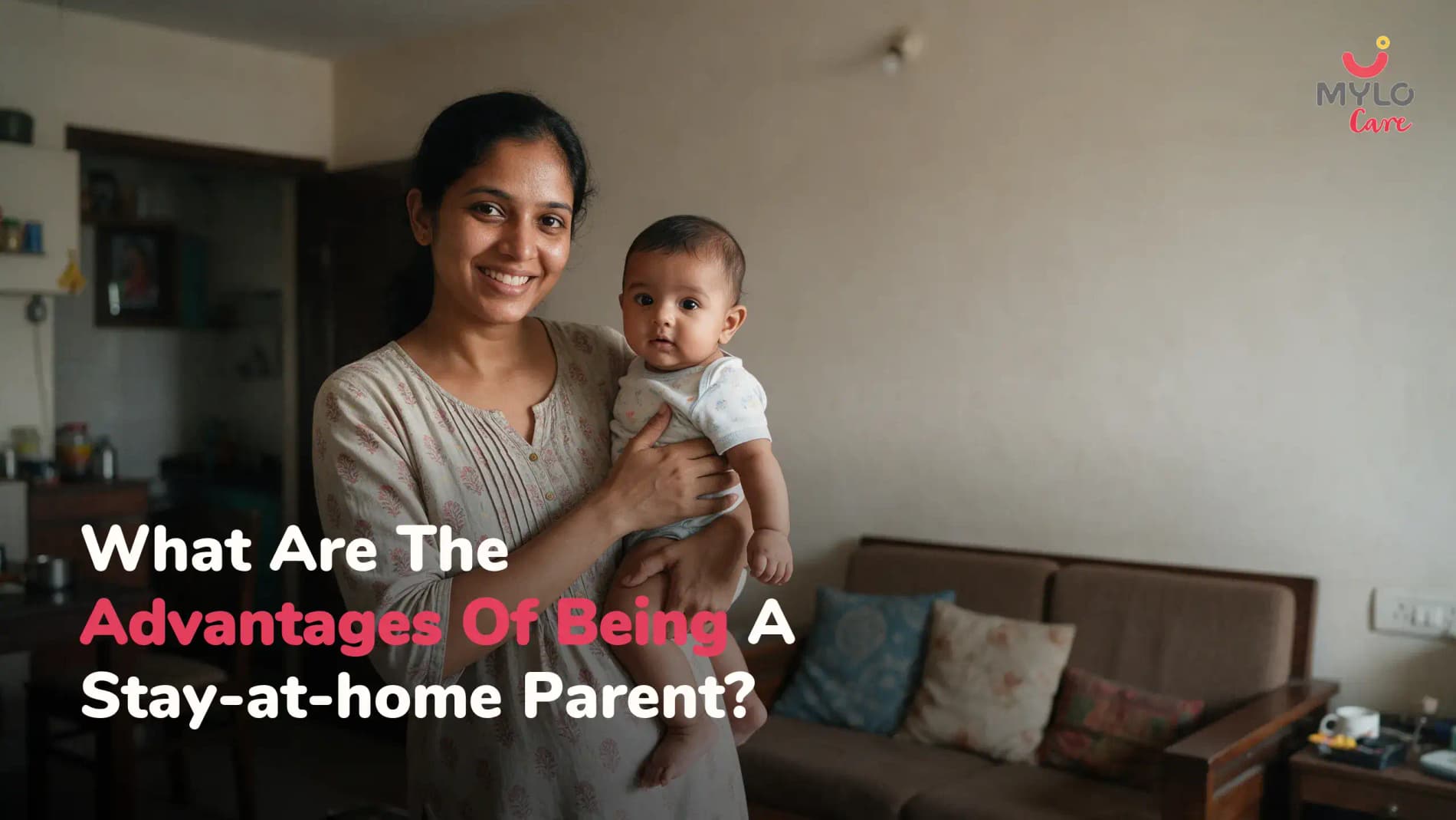 What Are The Advantages Of Being A Stay-at-home Parent?