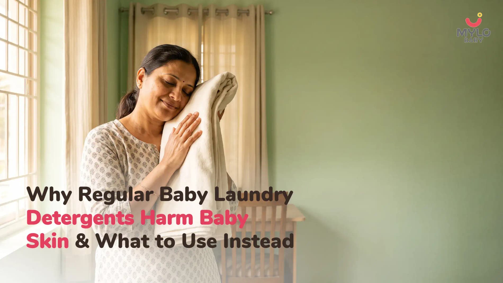 Baby Laundry Detergent 101: Why Regular Detergents Can Harm Baby Skin & What to Use Instead