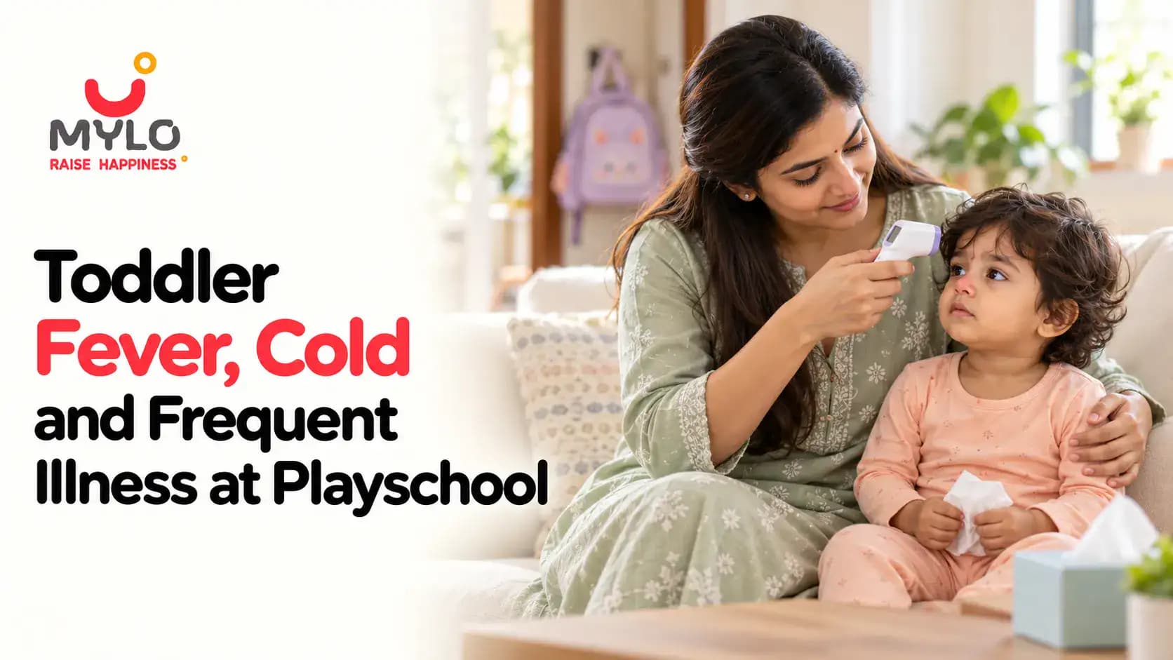 Toddler Fever, Cold and Frequent Illness at Playschool