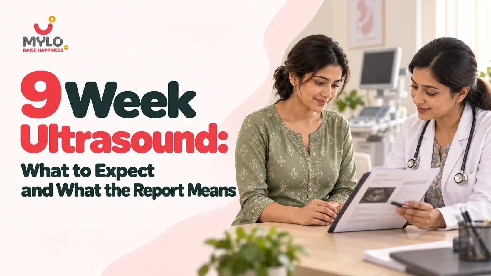9 Week Ultrasound: What to Expect and What the Report Means